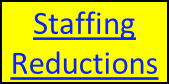 Staffing Reductions